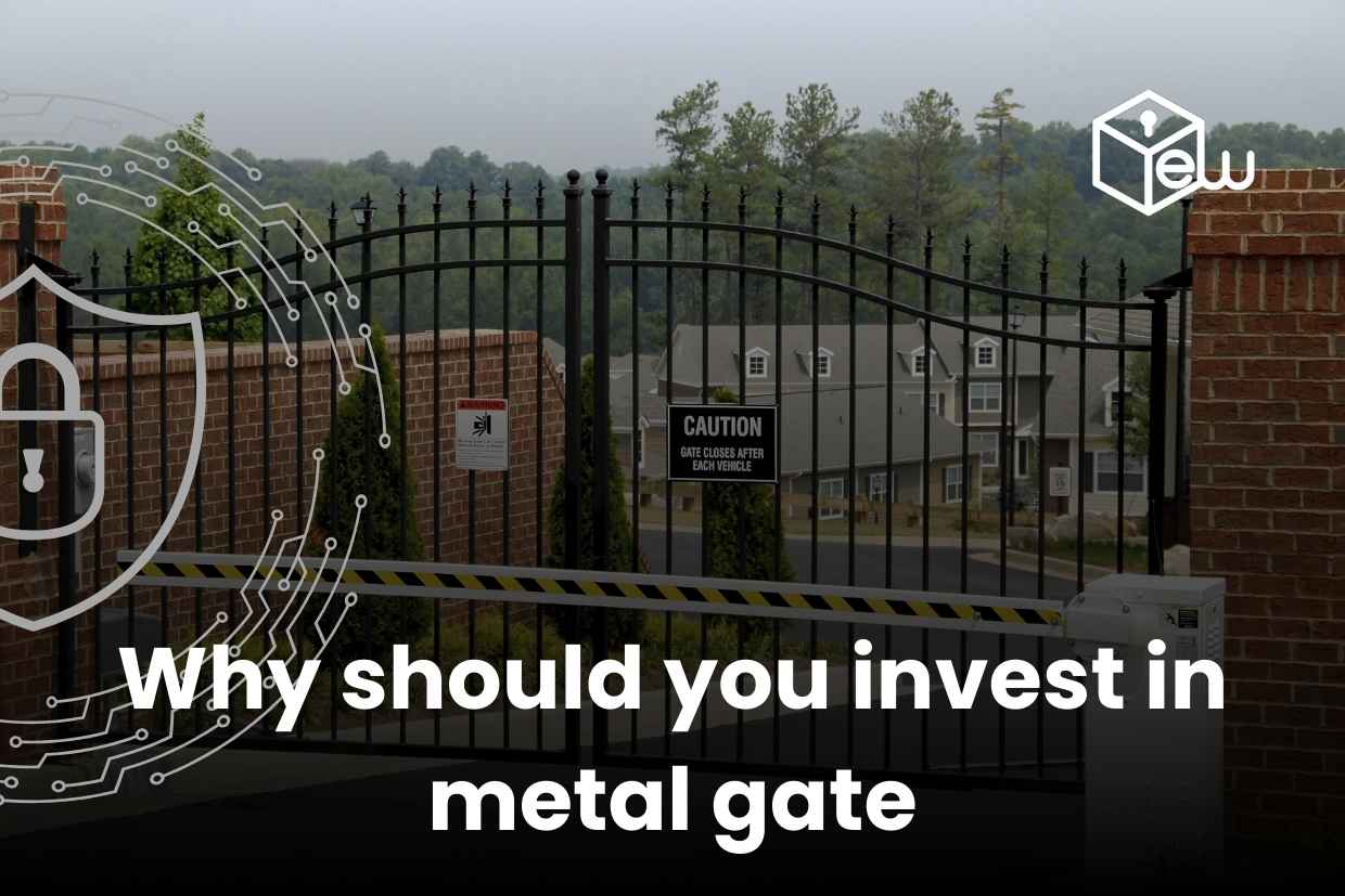 Why should you invest in metal gate