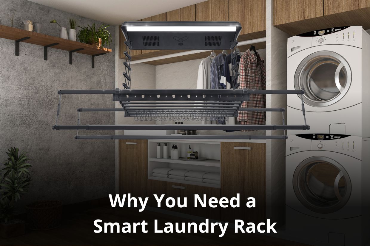 Why You Need a Smart Laundry Rack