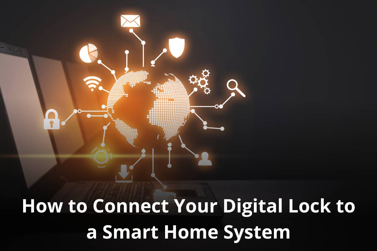 How to Connect Your Digital Lock to a Smart Home System